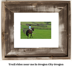 trail rides near me in Oregon City, Oregon